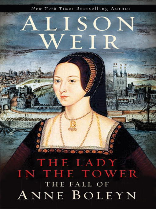 Title details for The Lady in the Tower by Alison Weir - Available